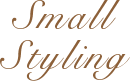 SmallStyling