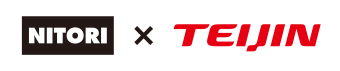 NITORI × TEIJIN