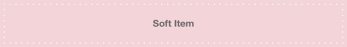 Soft Item