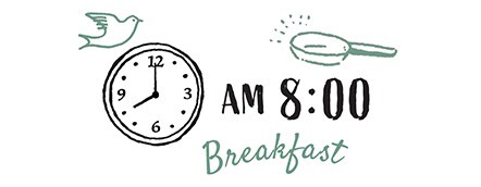 AM8:00 Breakfast