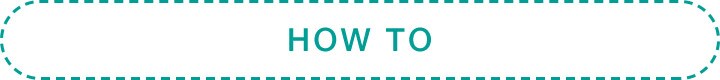 HOW TO