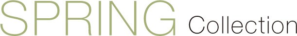 Spring Collection