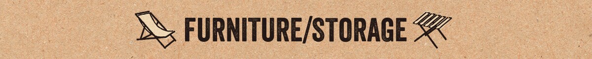 FURNITURE/STORAGE